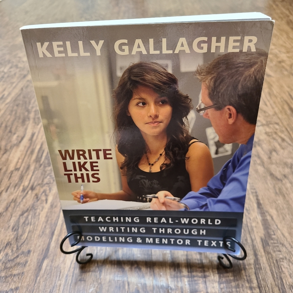 Write Like This Teaching Real-World Writing PB Book Education Kelly Gallagher